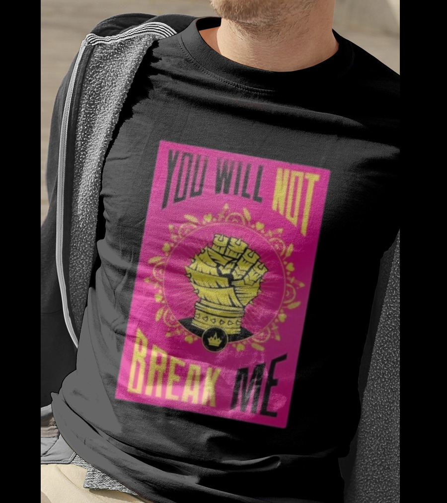 You Will Not Break Me Dungeon Crawler Carl Yellow Fist Pink T-Shirt