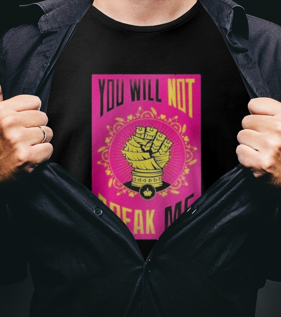 You Will Not Break Me Dungeon Crawler Carl Yellow Fist Pink T-Shirt