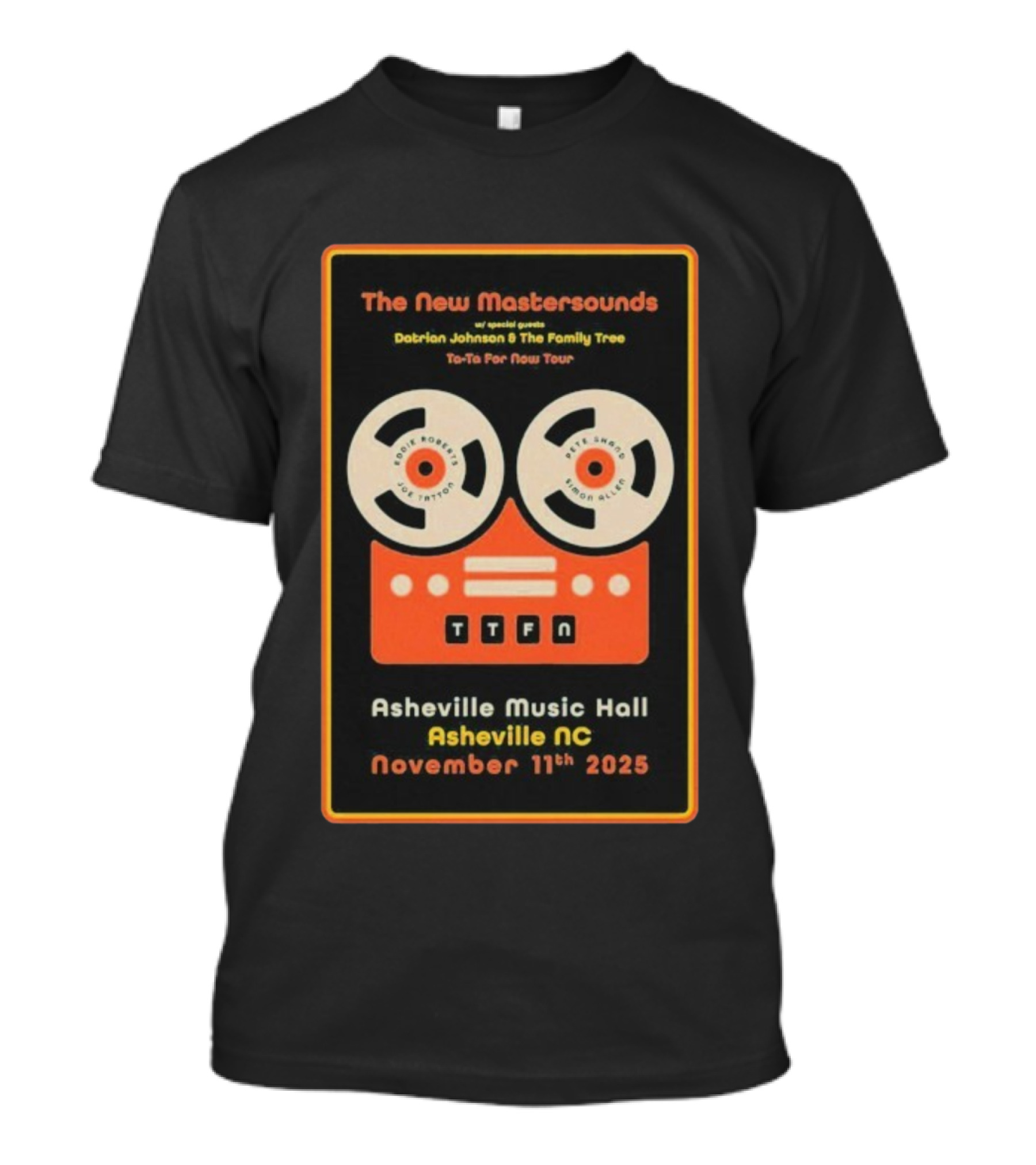 The New Mastersounds With Daprian Johnson And The Family Tree Ta-Ta For Now Tour Asheville Music Hall November 11th 2025 T-Shirt