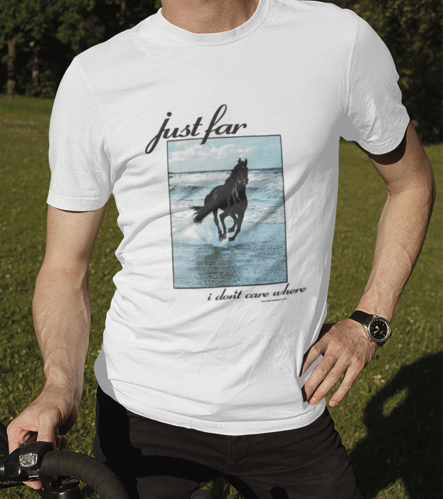 Just Far Away I Don’t Care Where Horse Beach Ocean Waves T-Shirt