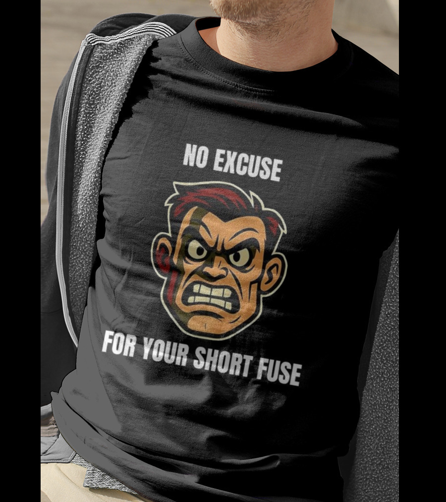 Angry Man Face No Excuse Short Fuse Determination Persona Rugged Visual T-Shirt
