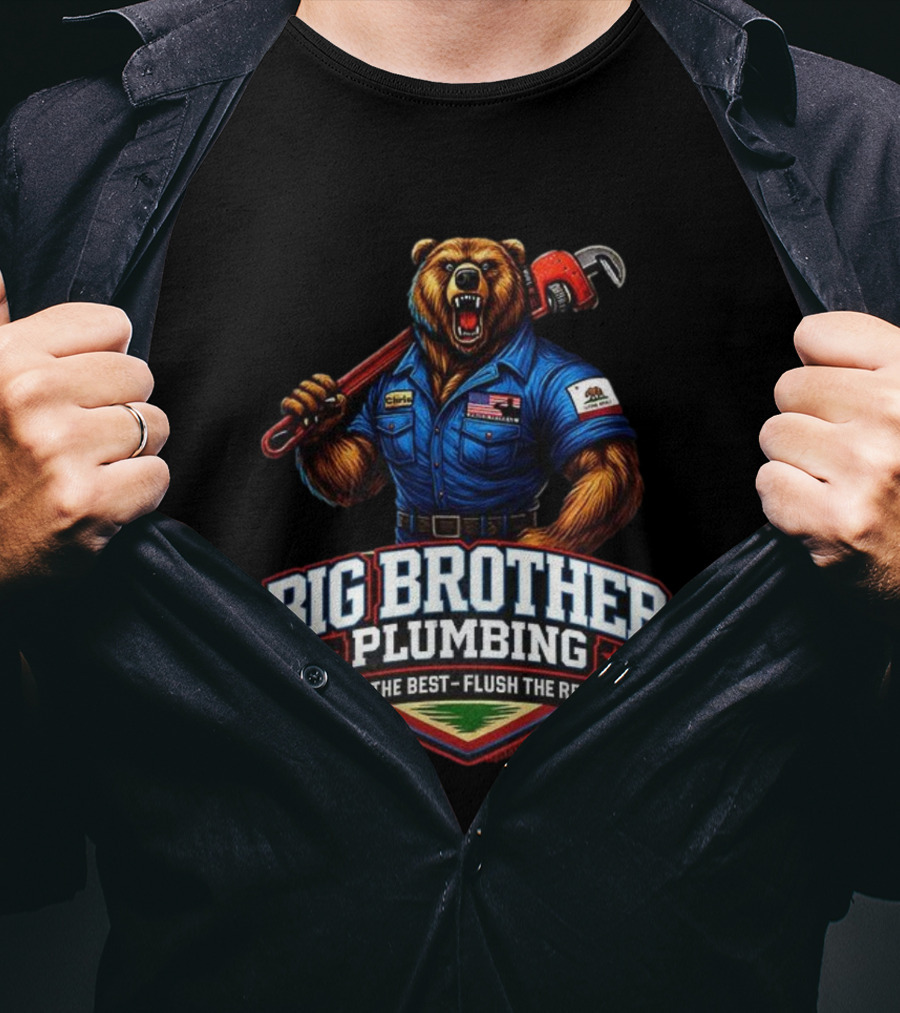 Big Brother Plumbing Call The Best Flush The Rest Bear Holding Wrench T-Shirt