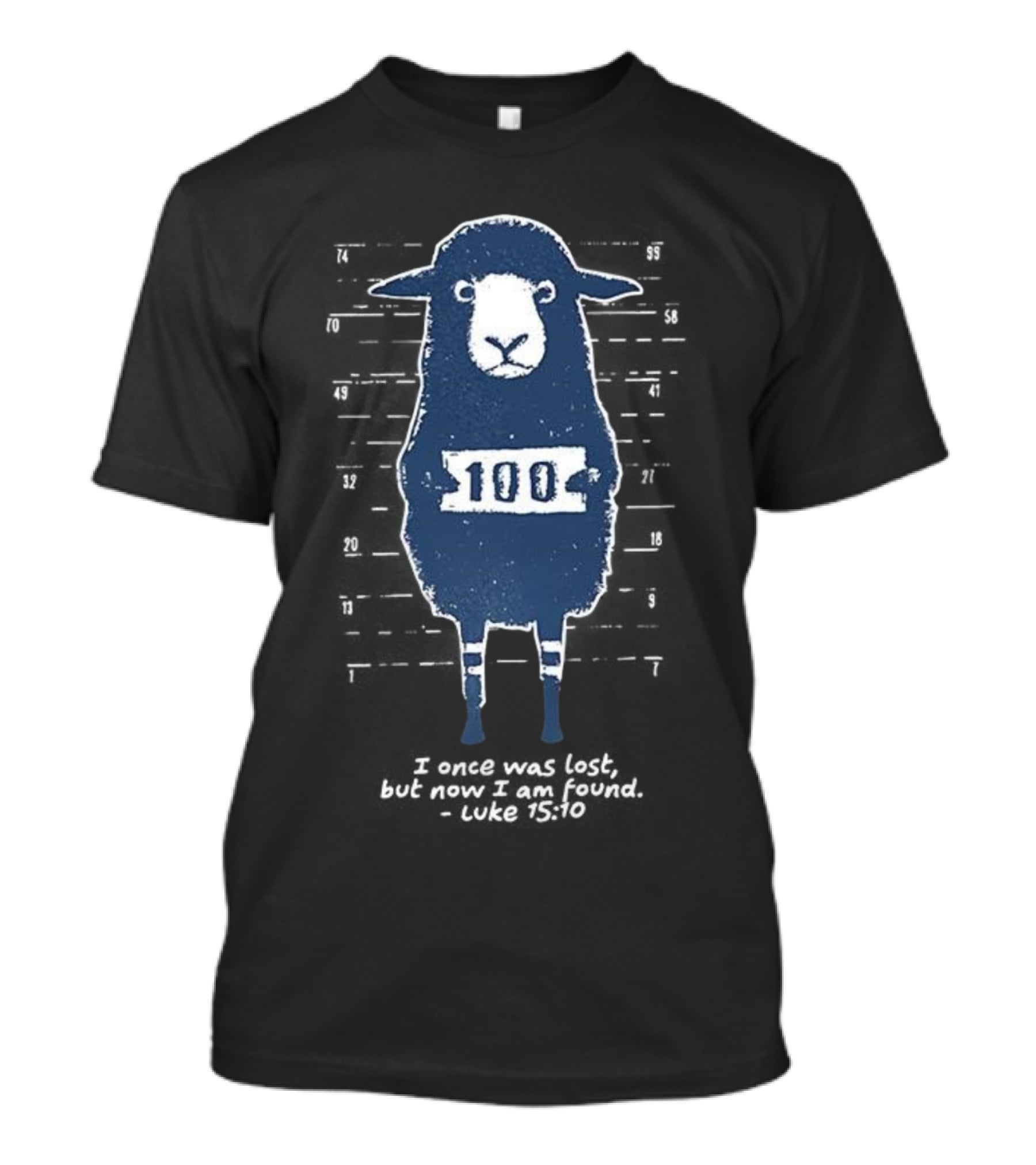 Luke 15:10 I Once Was Lost Sheep With 100 Sign T-Shirt