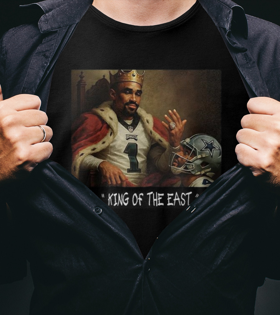 Jalen Hurts Philadelphia Eagles King Of The East Victory Over Cowboys T-Shirt