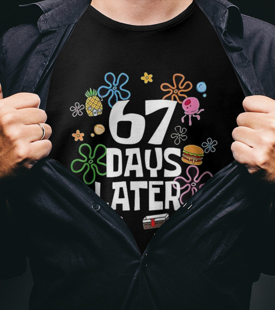 67 Days Later Pineapple Krabby Patty 67th Day School Fun T-Shirt