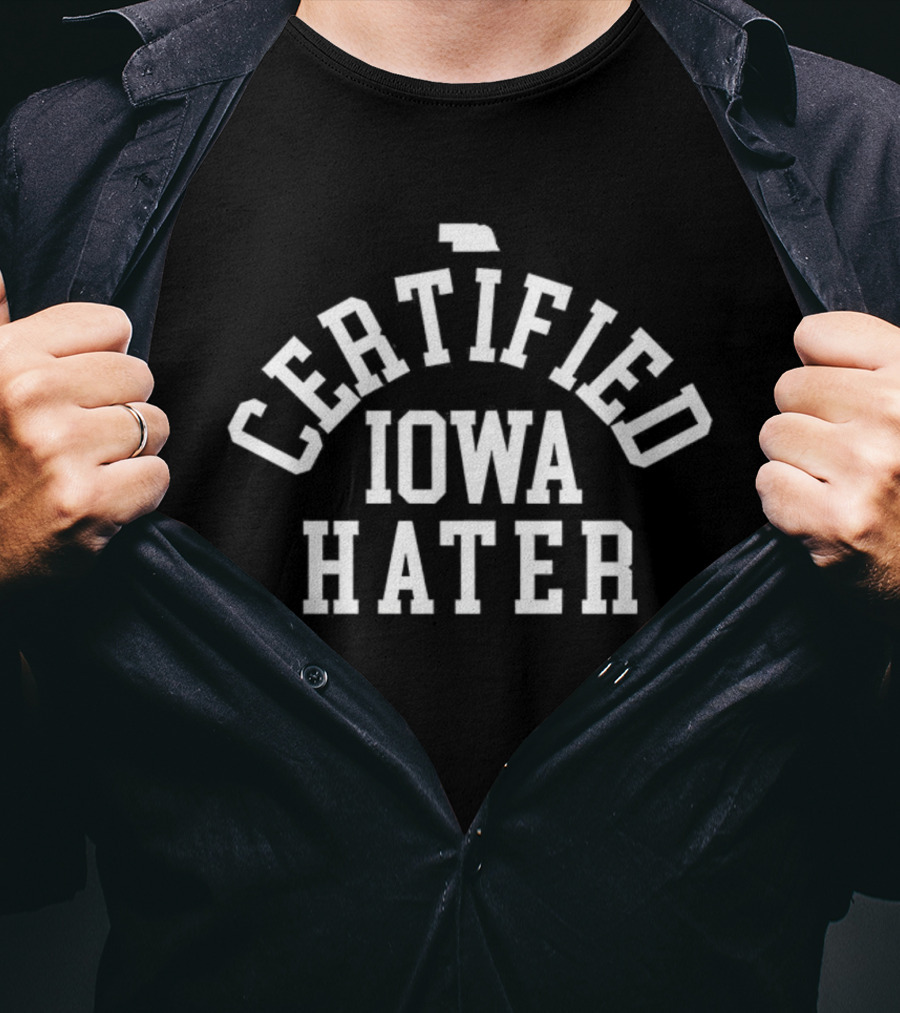 Certified Iowa Hater T-Shirt