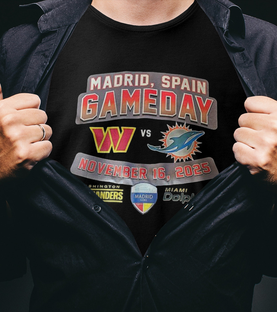 Madrid Spain Gameday Washington Commanders Vs Miami Dolphins November 16 2025 T-Shirt