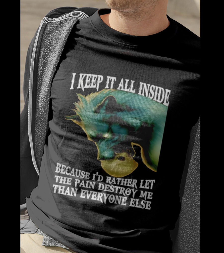 Wolf I Keep It All Inside Let The Pain Destroy Me T-Shirt