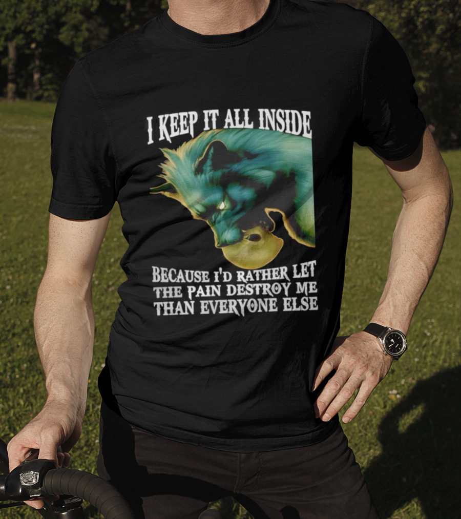 Wolf I Keep It All Inside Let The Pain Destroy Me T-Shirt