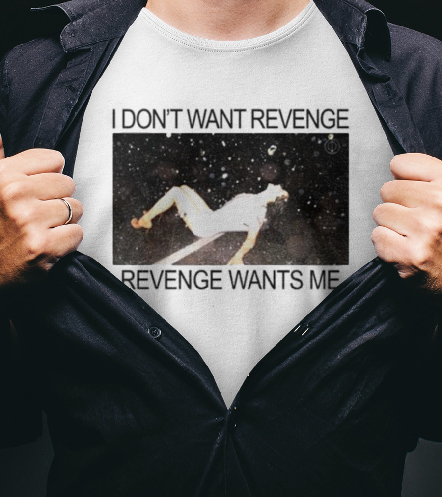 Revenge Wants Me Floating Figure In Space Text Image T-Shirt