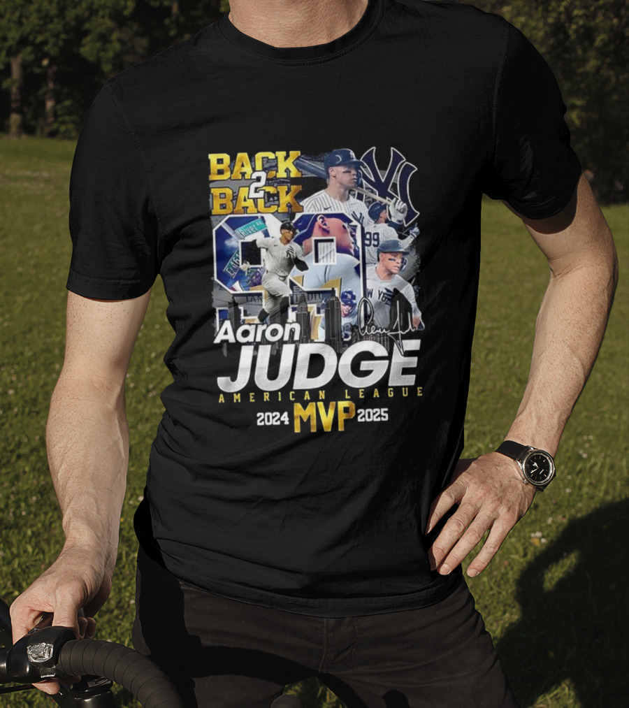 Back 2 Back Aaron Judge American League MVP 2024-2025 Yankees Signature T-Shirt