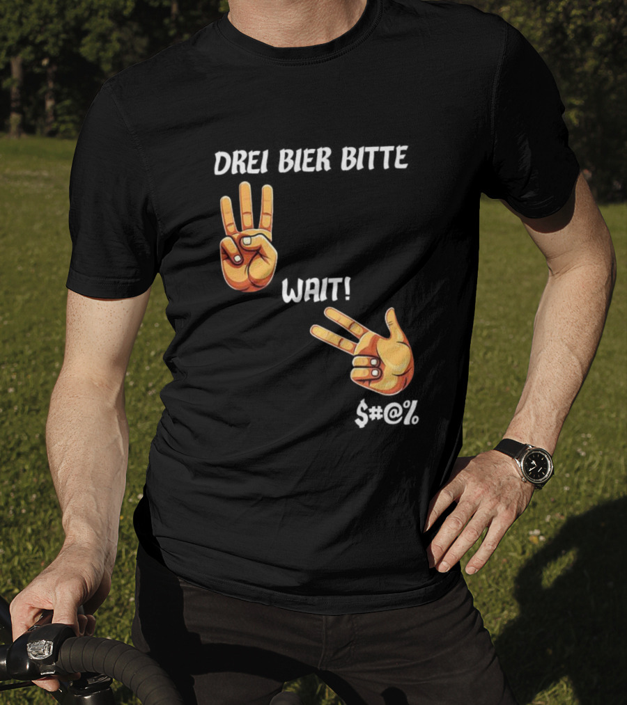 Drei Bier Bitte Hand Gesture Three Wait Three Beers T-Shirt