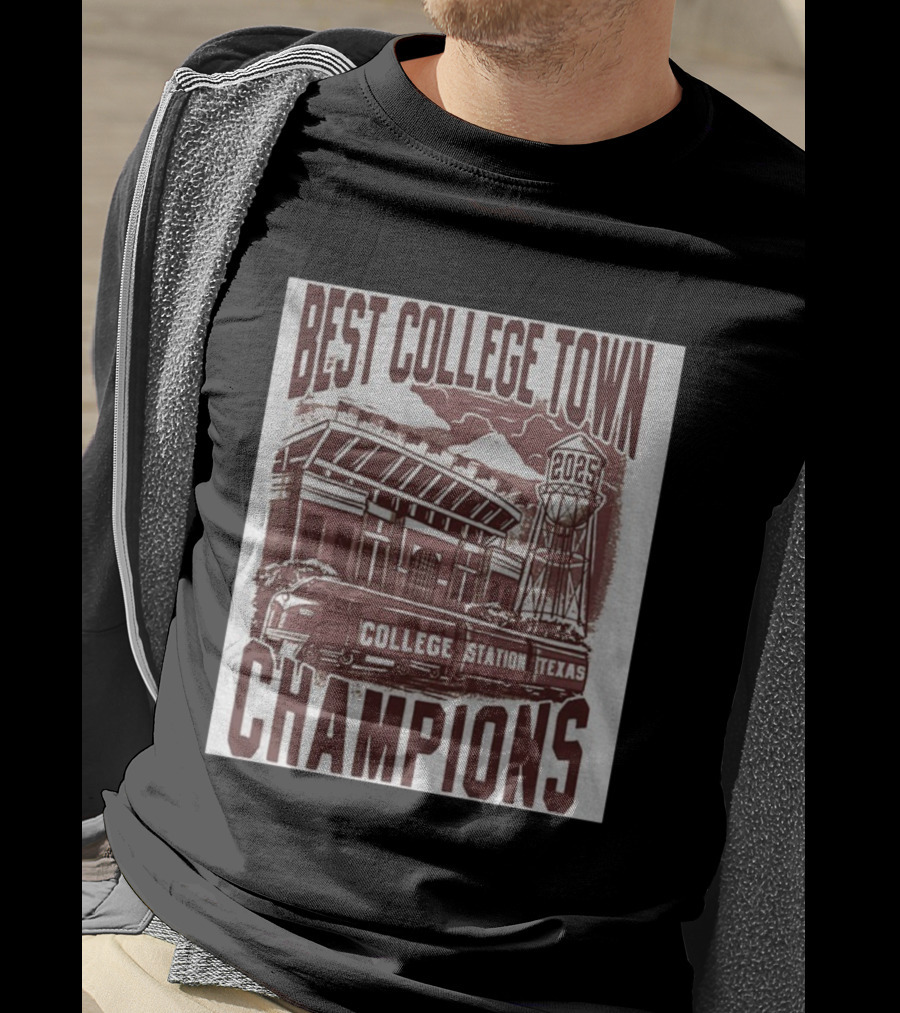 Best College Town Champions 2025 College Station Texas Stadium Train Water Tower T-Shirt
