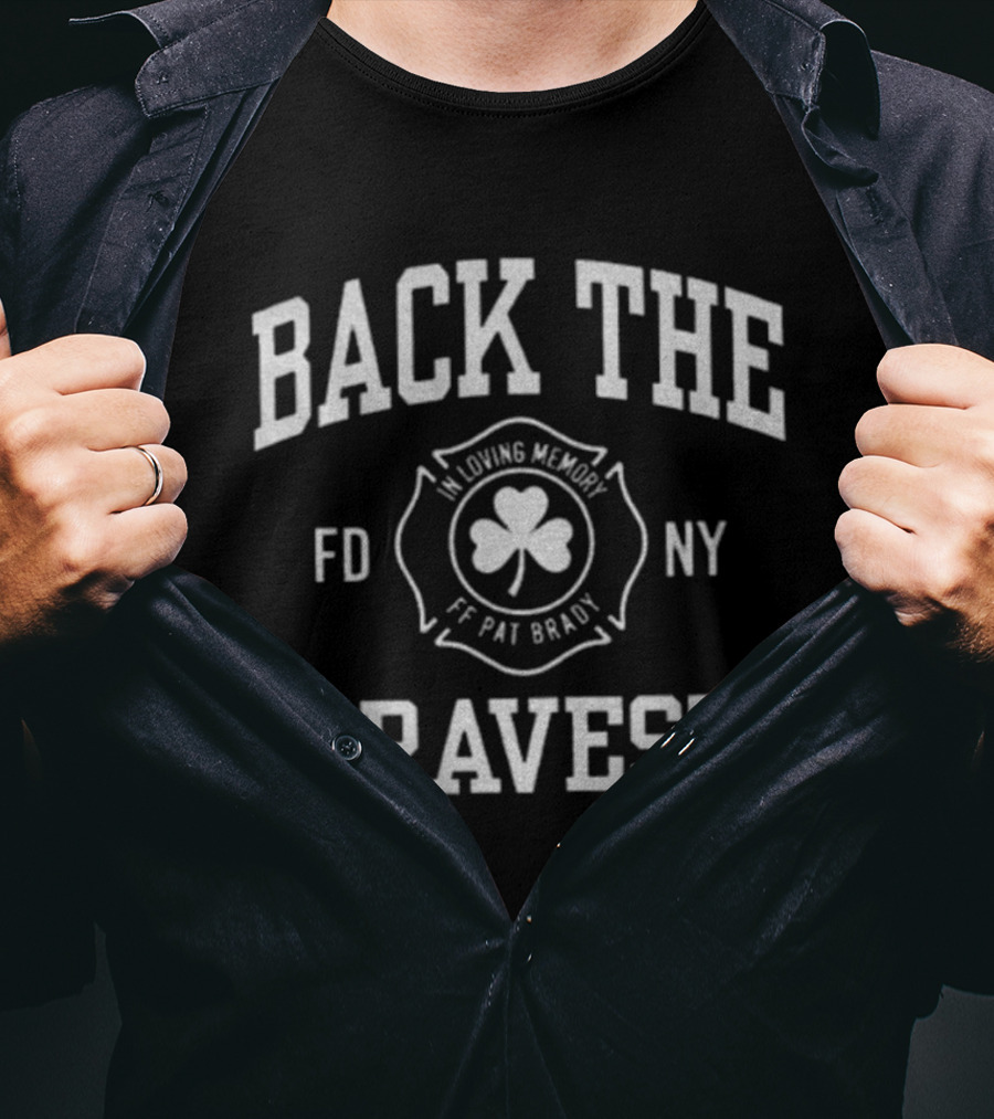 Back The Bravest FDNY In Loving Memory FF Pat Brady Shamrock Symbol T-Shirt