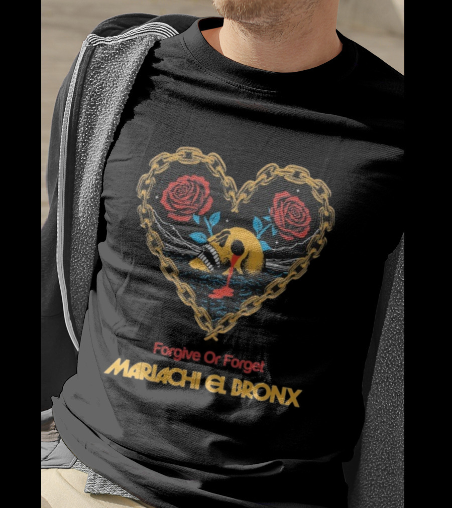 Forgive Or Forget Heart Skull Roses Mariachi El Bronx T-Shirt