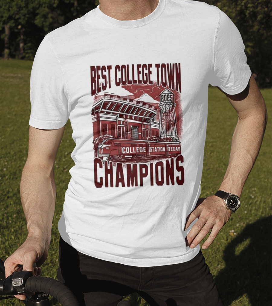 Best College Town Champions Texas A&M Aggies Football Stadium Water Tower College Station T-Shirt