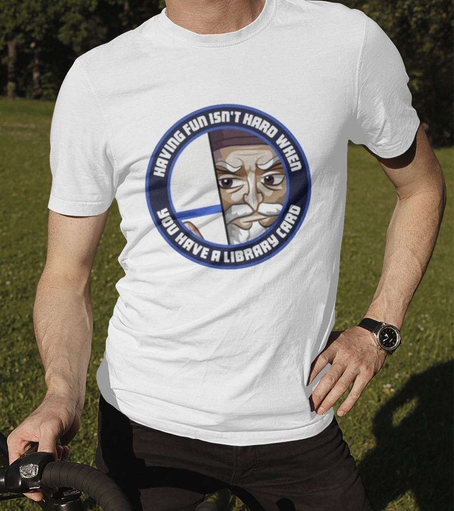 Dr4gonBlitz Having Fun Isn't Hard When You Have A Library Card Wise Man Circular Badge T-Shirt