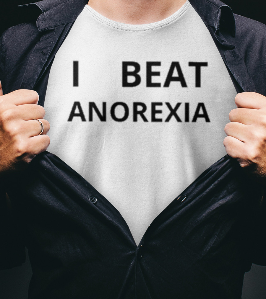 I Beat Anorexia T-Shirt