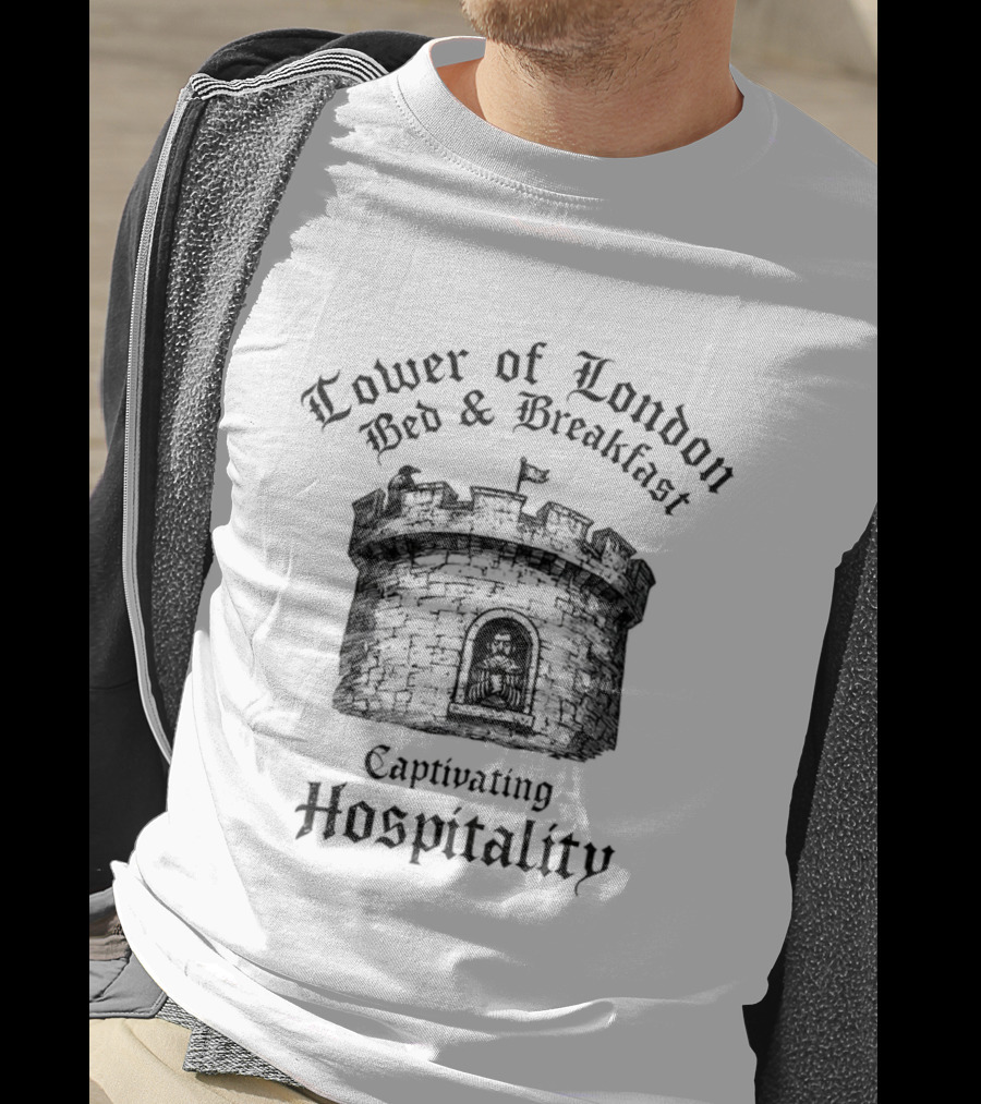 Tower Of London Bed And Breakfast Captivating Hospitality T-Shirt