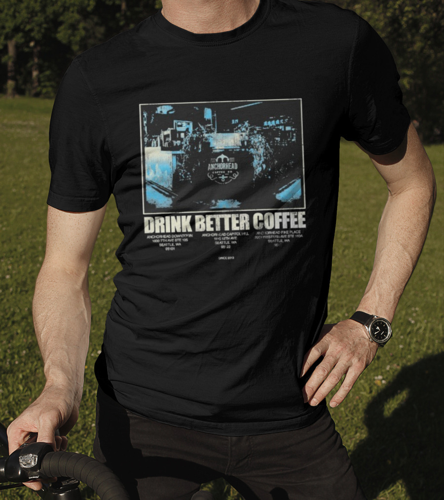 Anchorhead Coffee Drink Better Coffee Brewing Experience T-Shirt
