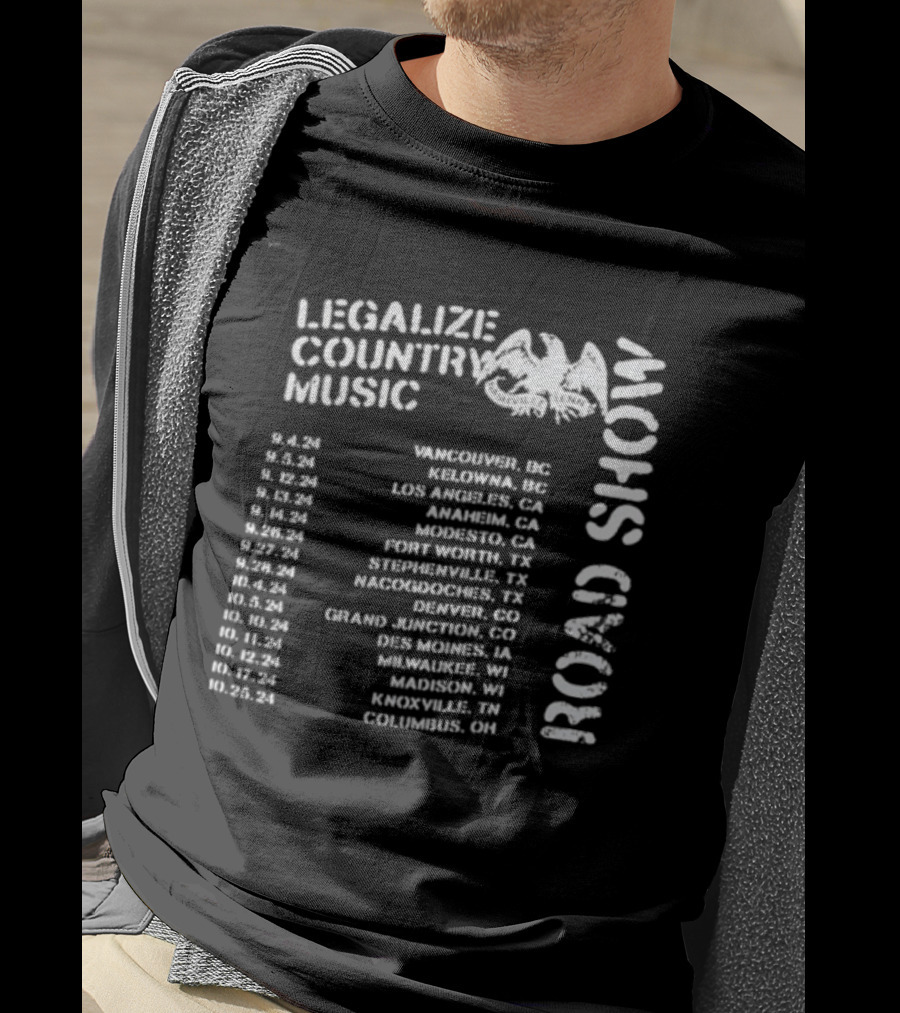 Legalize Country Music Road Show Tour Cities And Dates T-Shirt