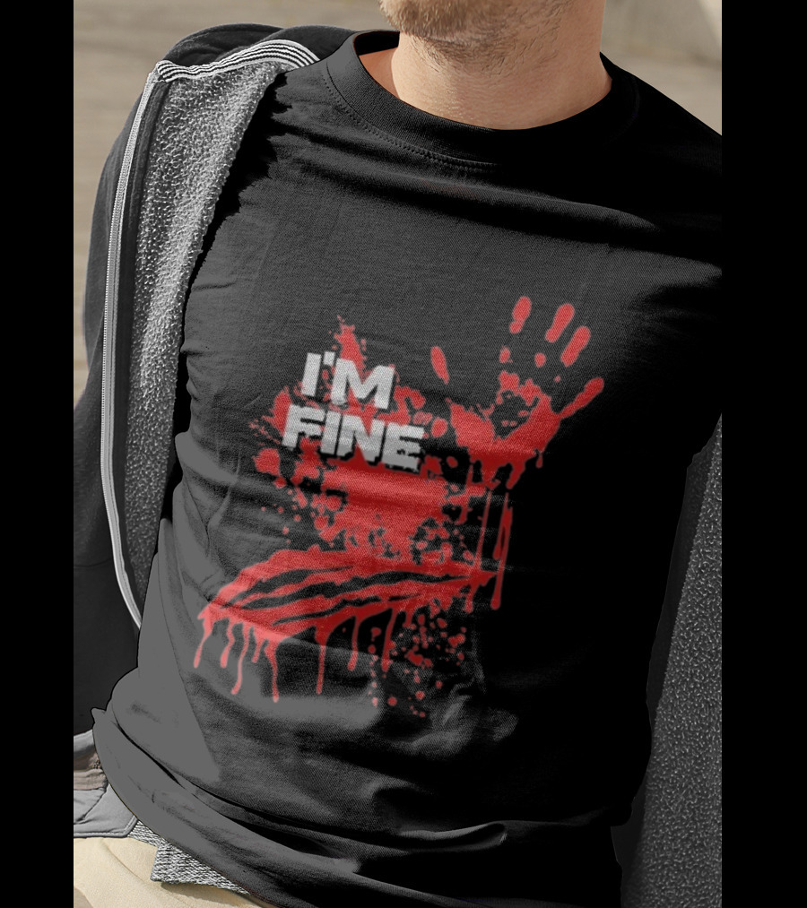 I'm Fine Handprint Blood Splatter Glock9 T-Shirt