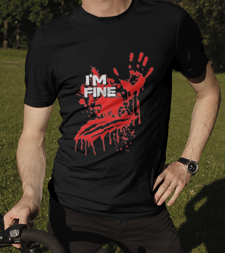 I'm Fine Handprint Blood Splatter Glock9 T-Shirt
