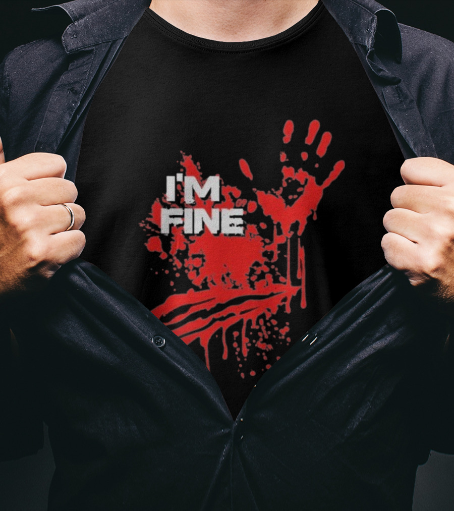 I'm Fine Handprint Blood Splatter Glock9 T-Shirt