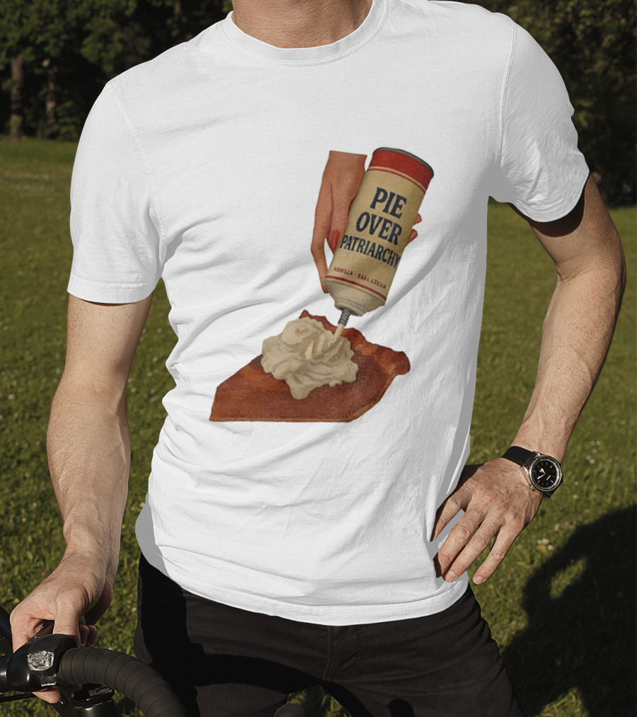 Pie Over Patriarchy Feminist Empowerment Thanksgiving Trend T-Shirt