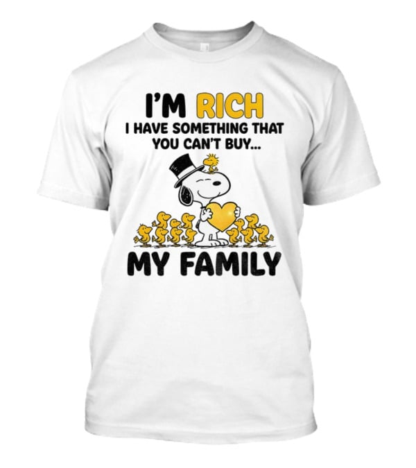 Snoopy Woodstock I'm Rich I Have Something You Can't Buy My Family T-Shirt