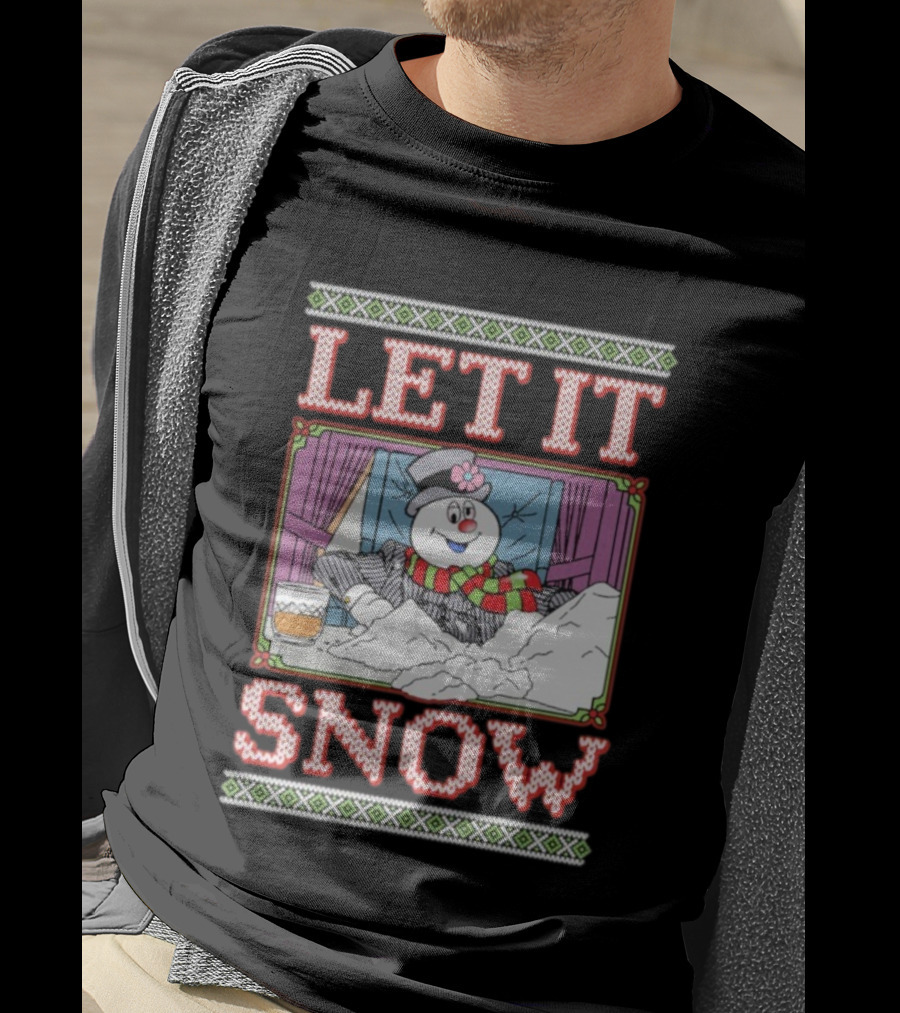Let It Snow Frosty Funny Ugly Holiday Christmas T-Shirt