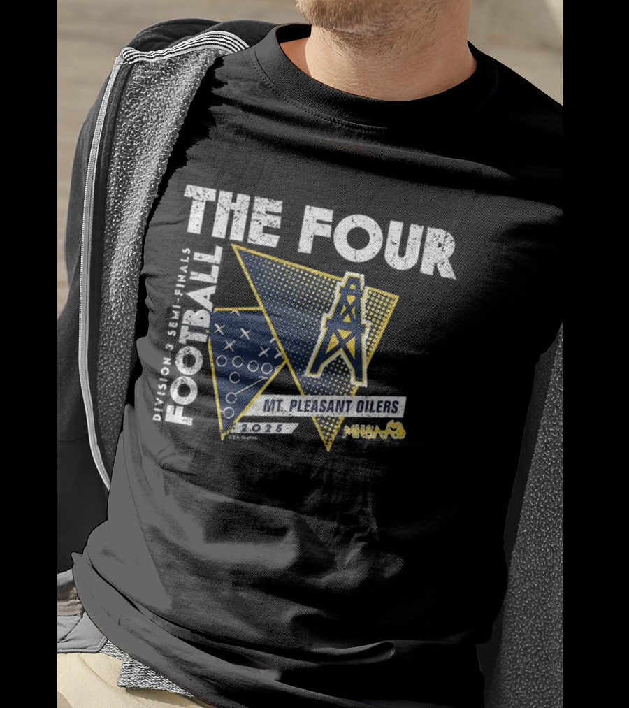 Mt. Pleasant Oilers 2025 MHSAA The Four Football Division 3 T-Shirt