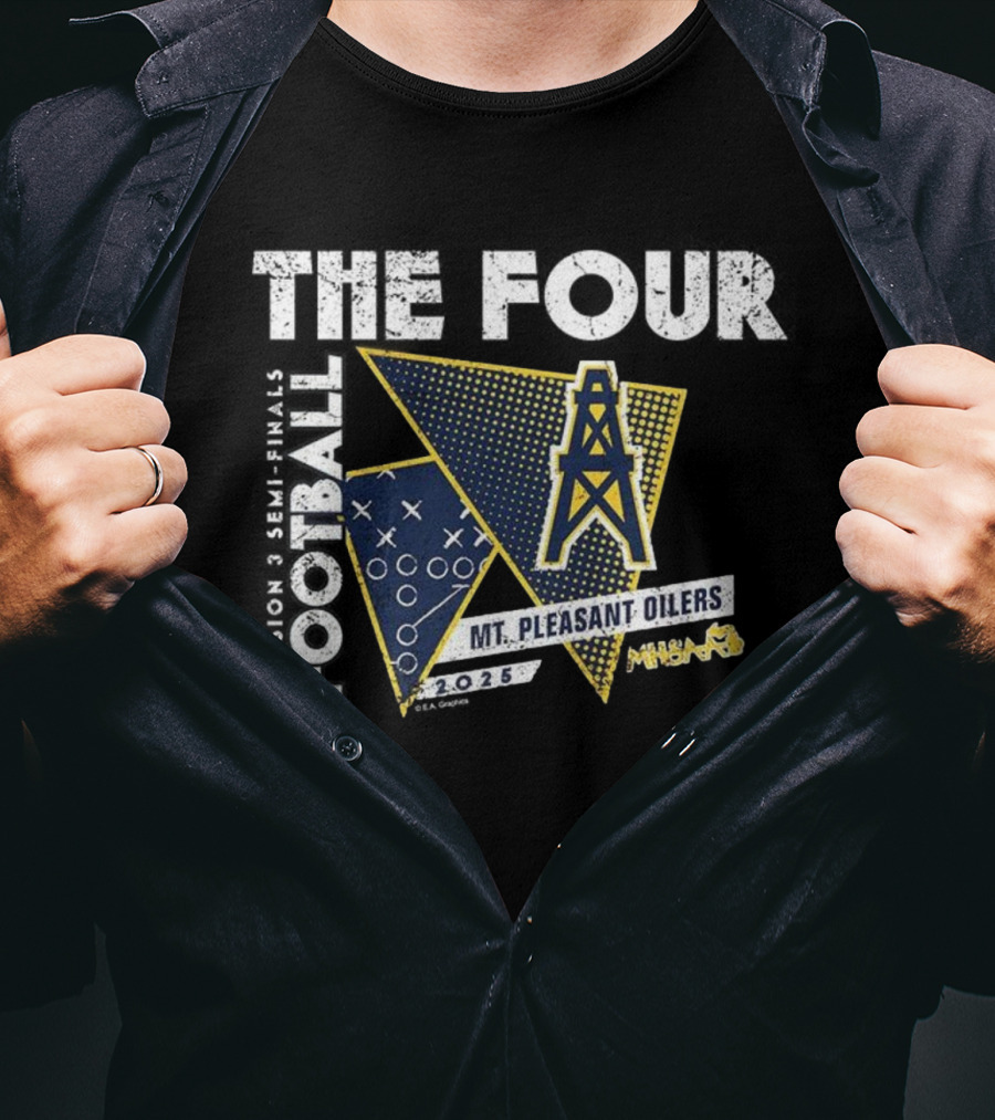 Mt. Pleasant Oilers 2025 MHSAA The Four Football Division 3 T-Shirt