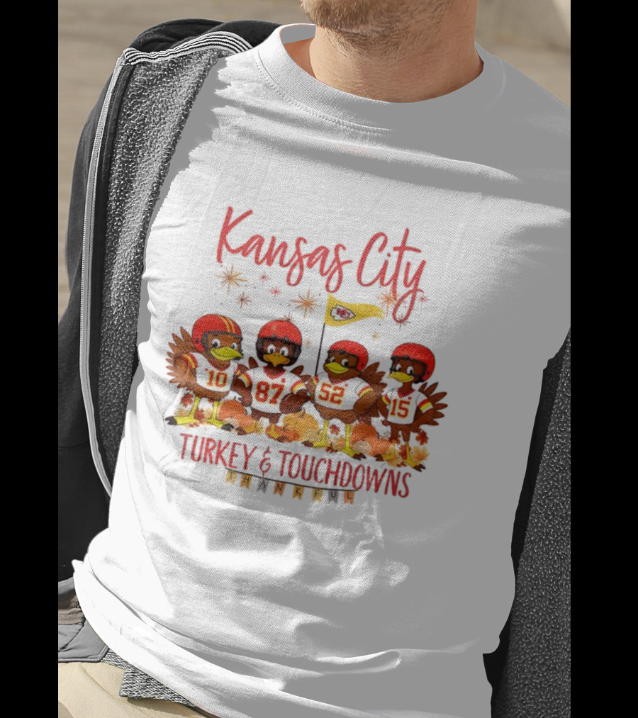Kansas City Turkey And Touchdowns Thanksgiving Football 10 87 52 15 T-Shirt