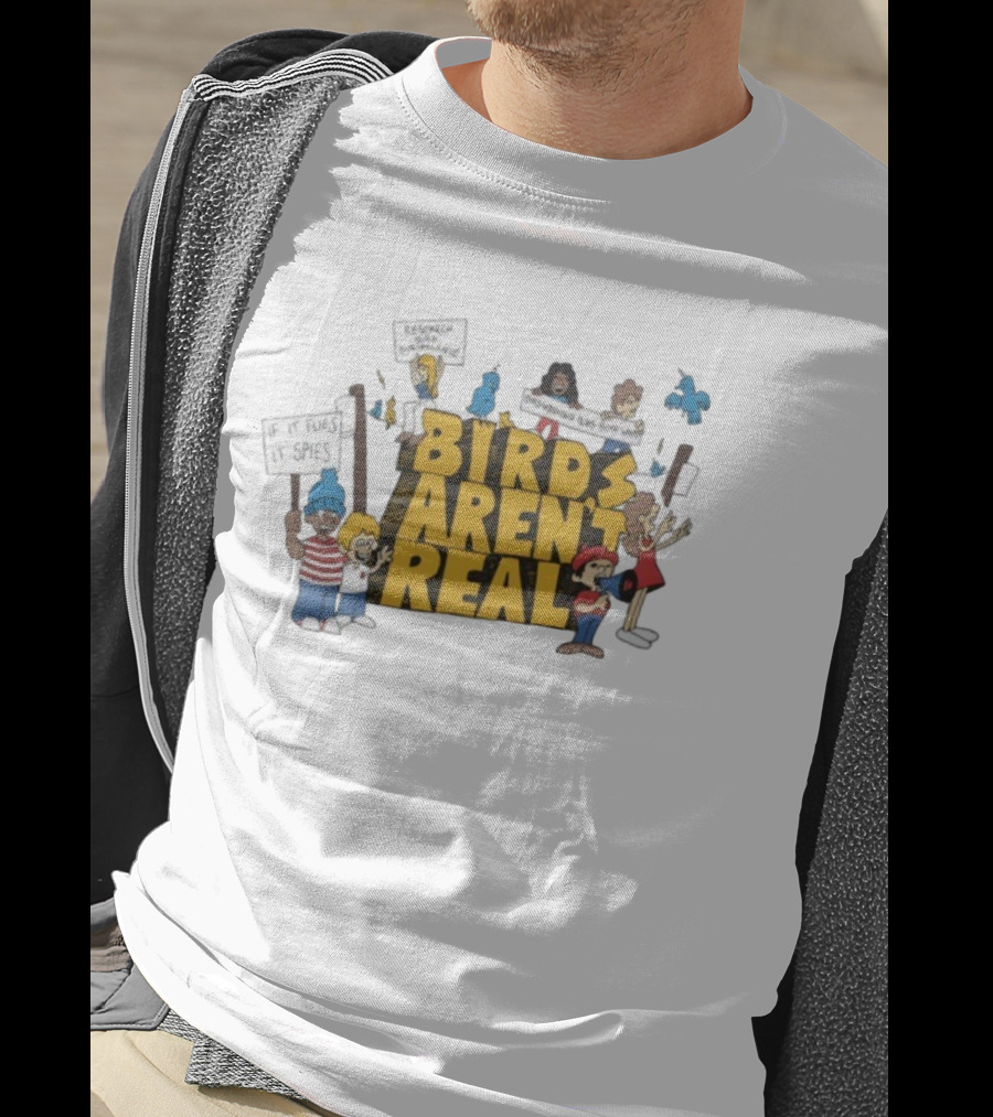 Birds Aren't Real Protest Signs If It Flies It Spies Research Bird Surveillance T-Shirt
