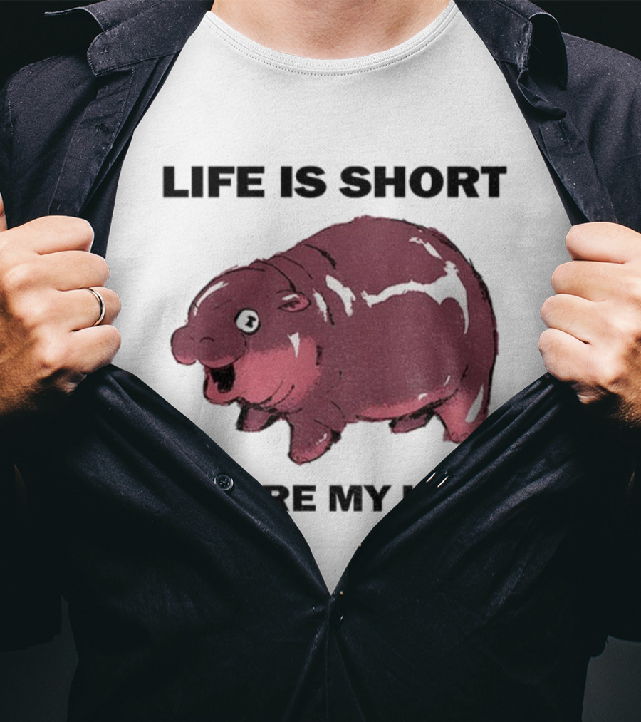 Life Is Short So Are My Legs Funny Hippo Design T-Shirt