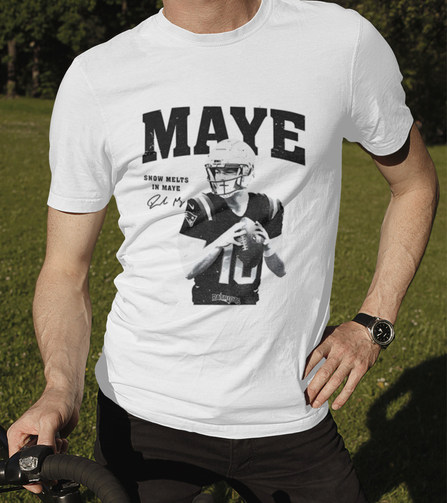 New England Patriots NFL Football Snow Melts In Maye Signature Apparel T-Shirt