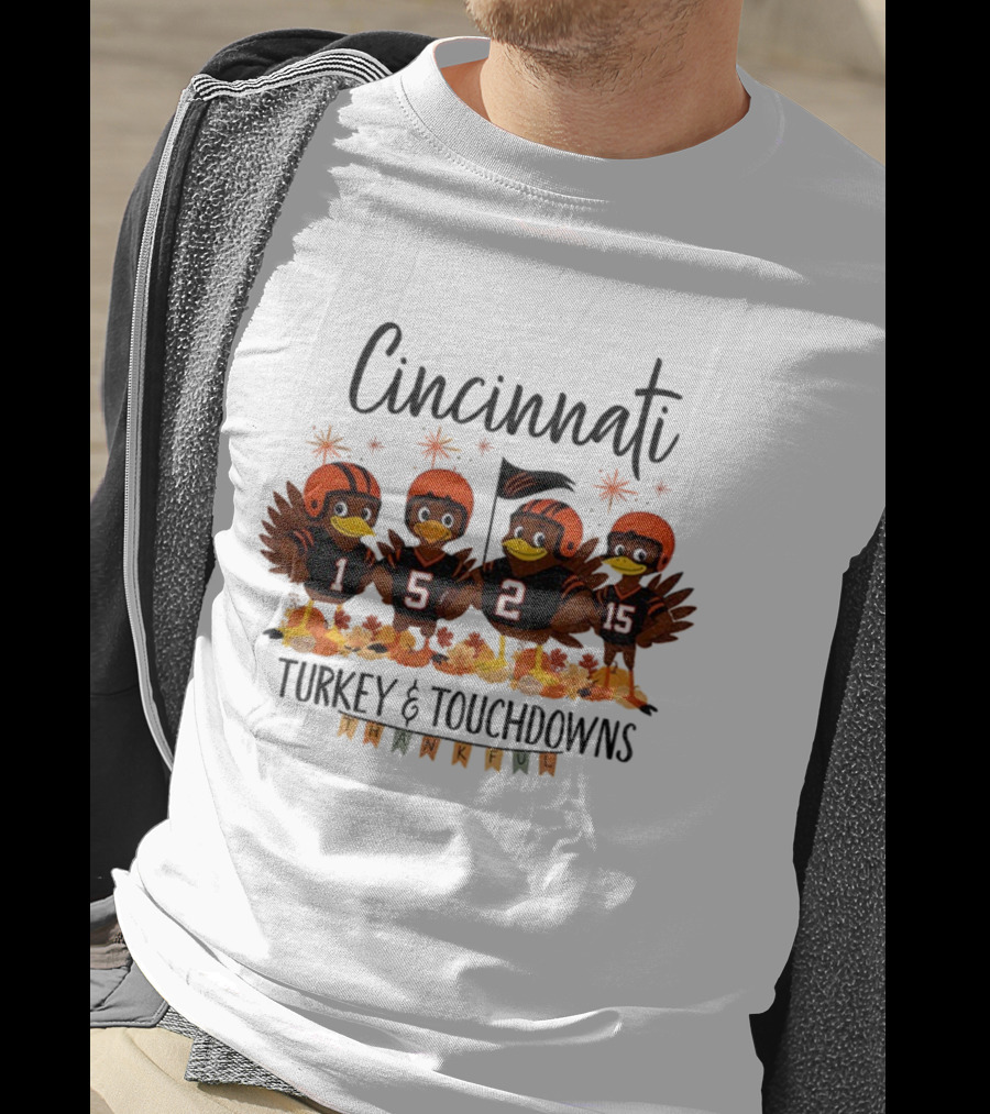 Cincinnati Bengals Turkey And Touchdowns Thankful Thanksgiving Football T-Shirt