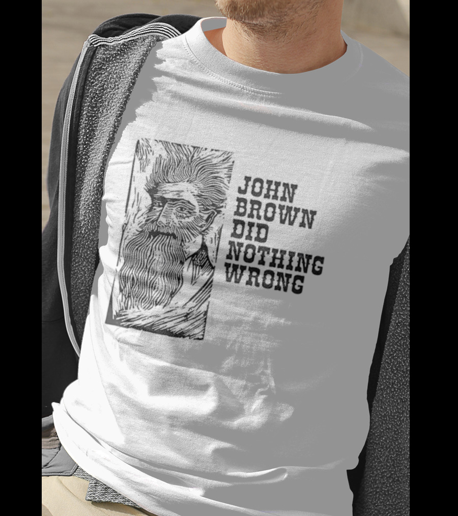 John Brown Did Nothing Wrong Vintage Style T-Shirt