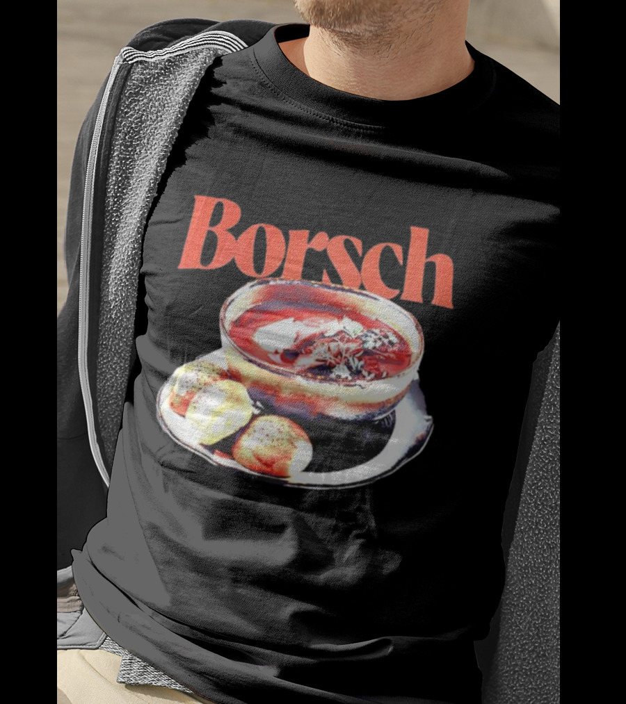 Borsch Soup And Dumplings Image With Bamboo Borsch Title T-Shirt