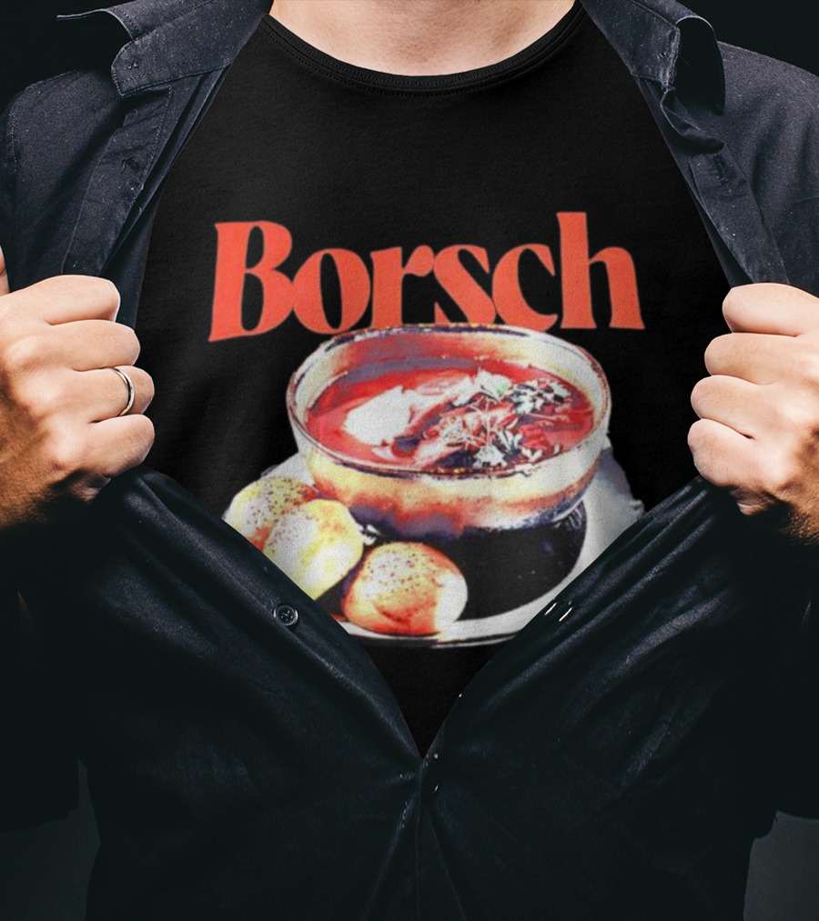 Borsch Soup And Dumplings Image With Bamboo Borsch Title T-Shirt