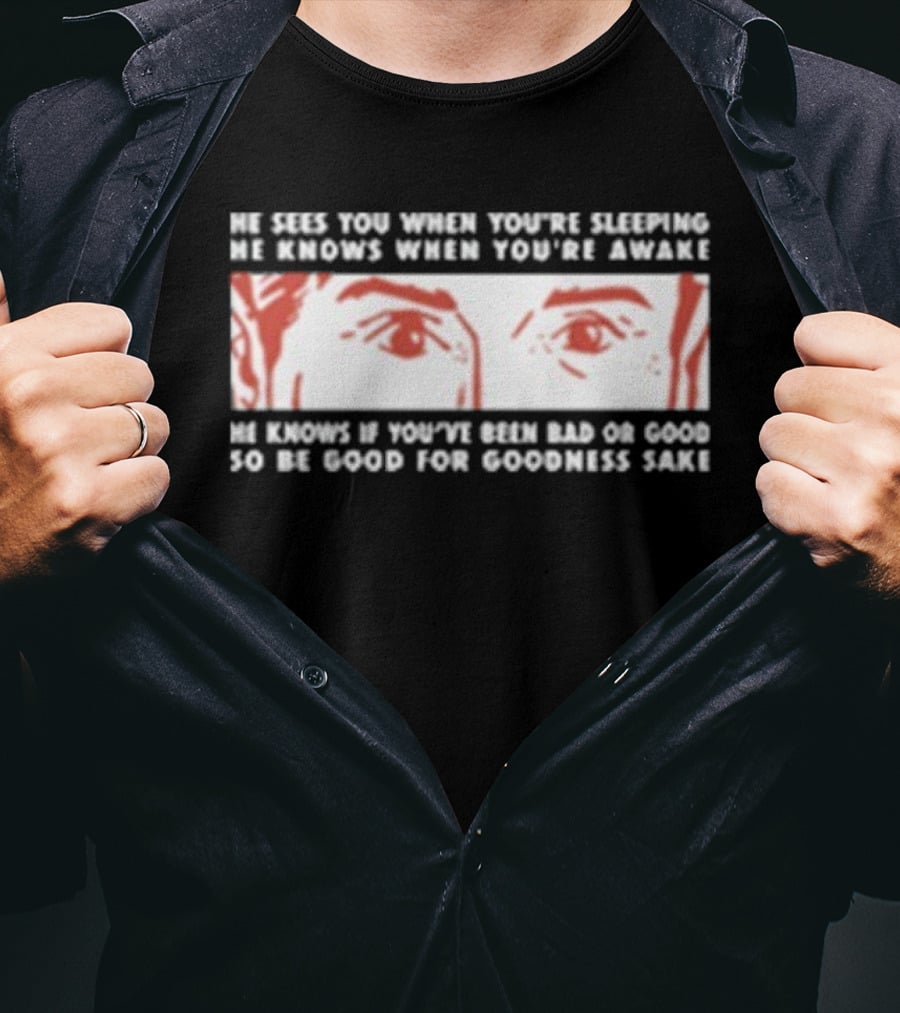 Carter Vail He Sees You Cowboy Theme He Knows If You're Bad Or Good T-Shirt