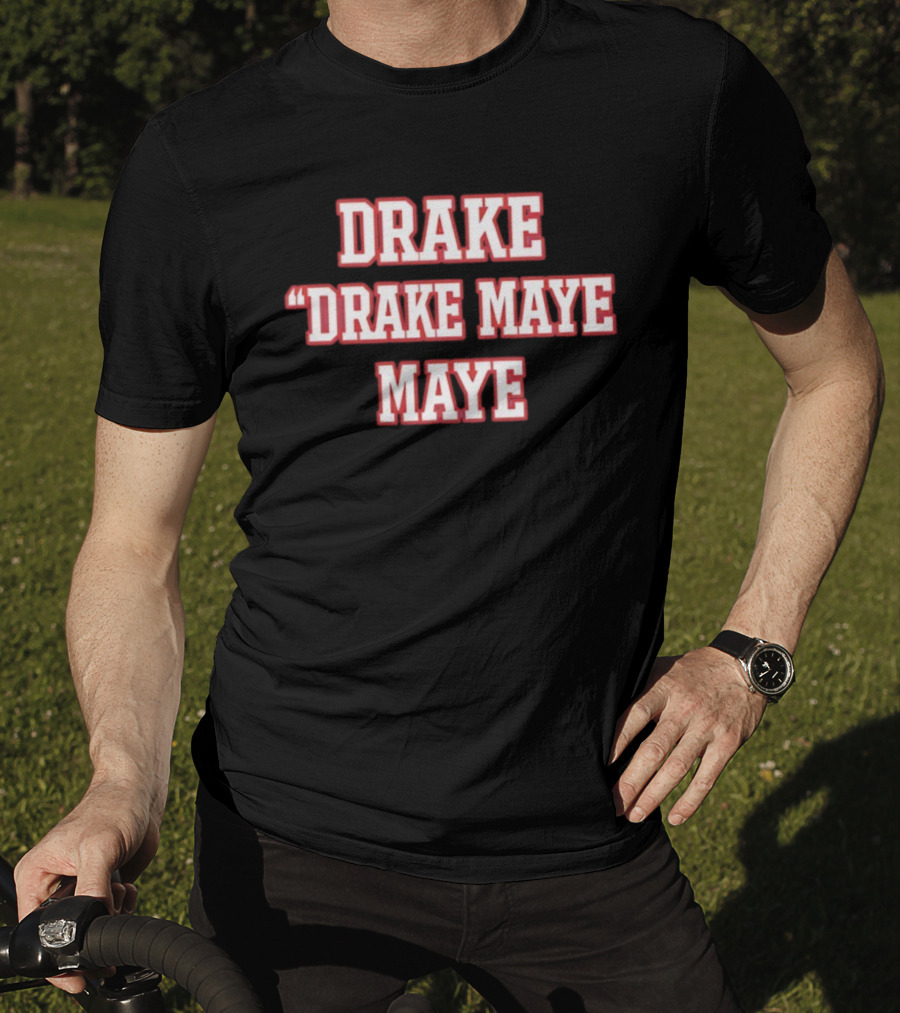 Drake Drake Maye Maye T-Shirt