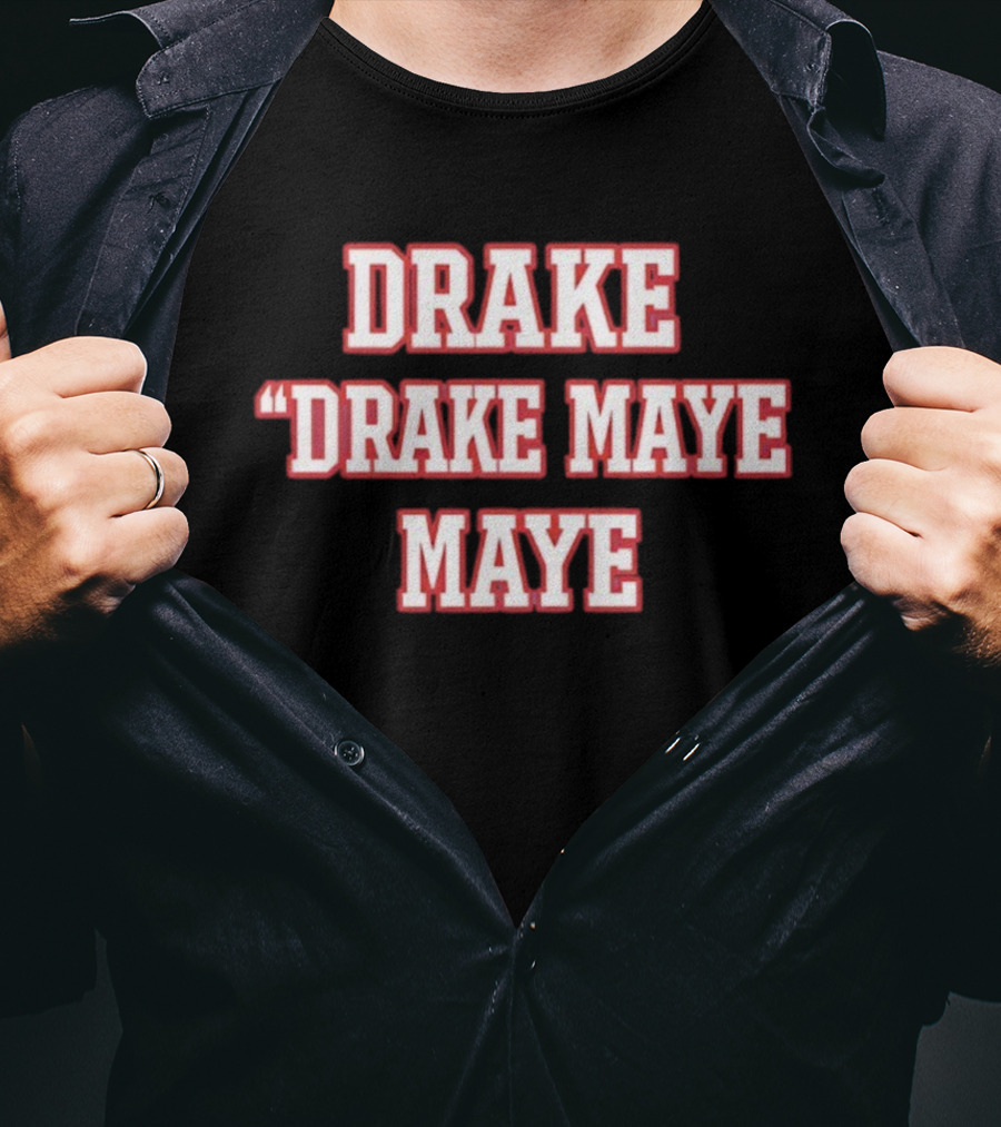 Drake Drake Maye Maye T-Shirt