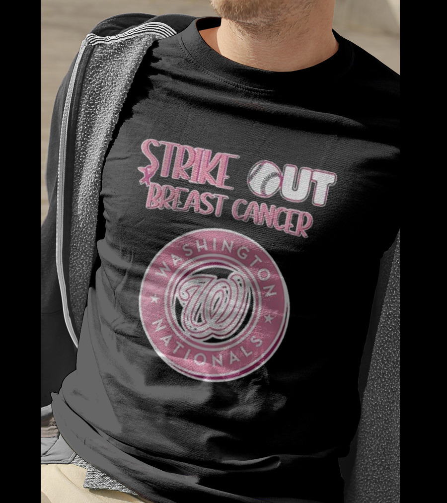```Washington Nationals Strike Out Breast Cancer Pink Baseball Support``` T-Shirt