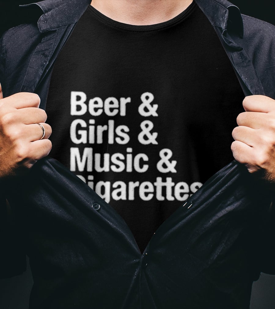 Beer Girls Music Cigarettes Iconic Lifestyle Phrase T-Shirt