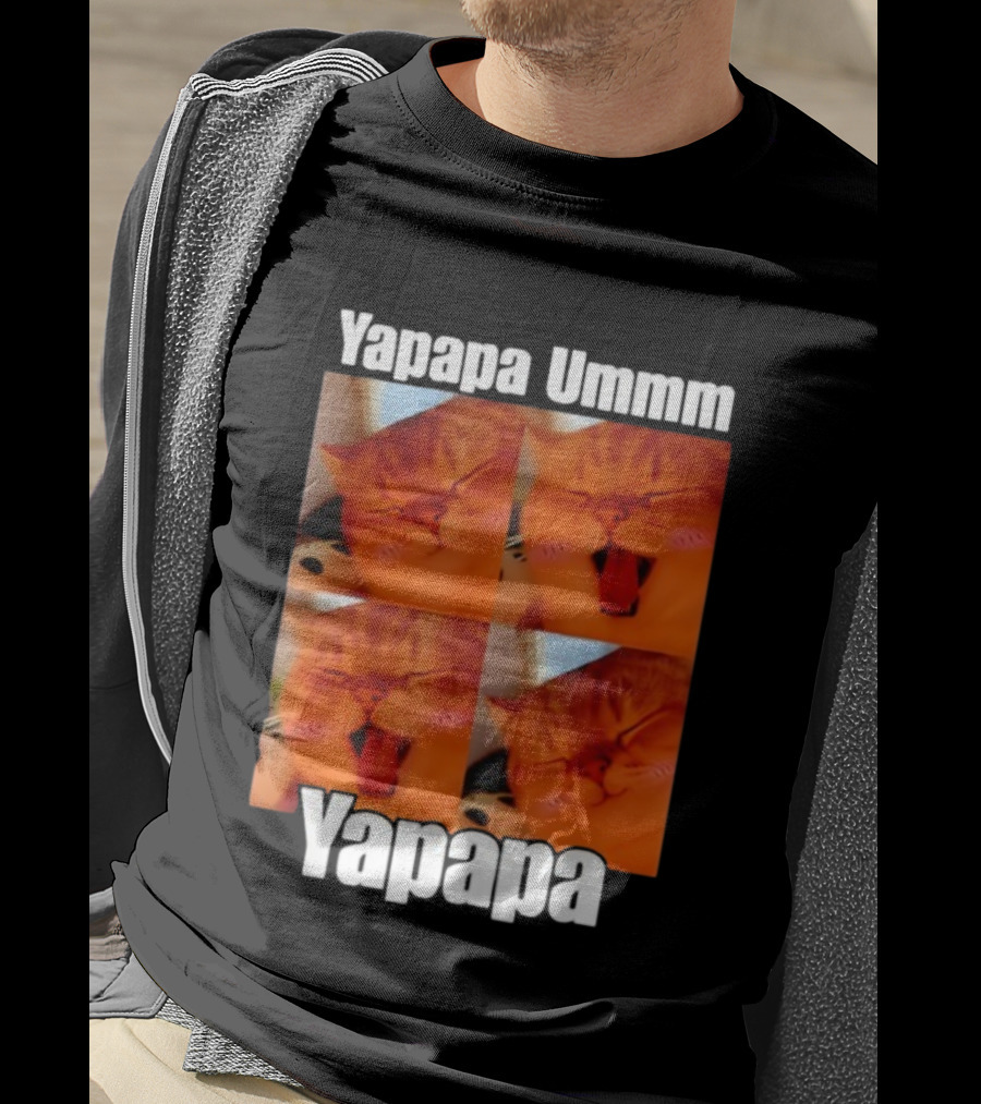 Yapapa Ummmm Funny Yapapa Ummmm Yapapa Cat Meme T-Shirt