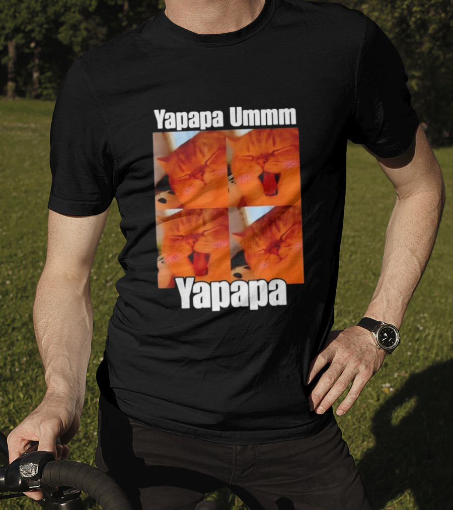 Yapapa Ummmm Funny Yapapa Ummmm Yapapa Cat Meme T-Shirt