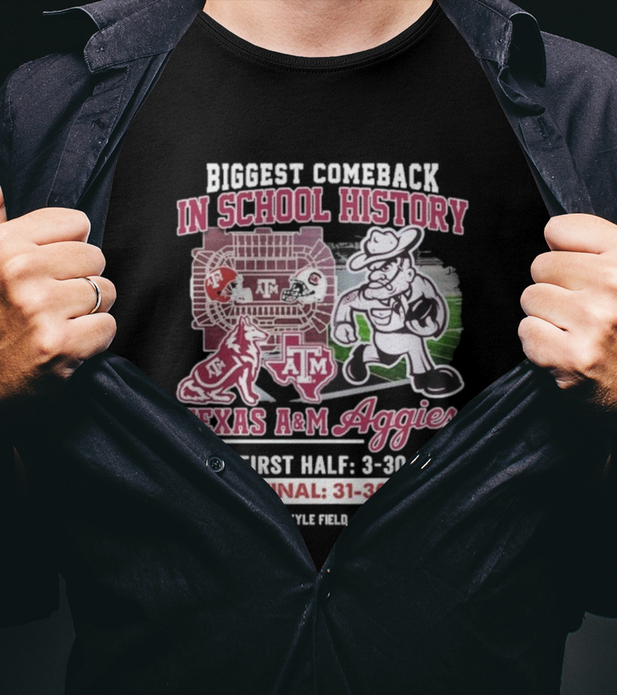 Texas A&M Aggies Biggest Comeback In School History Vs South Carolina Final 31-30 T-Shirt