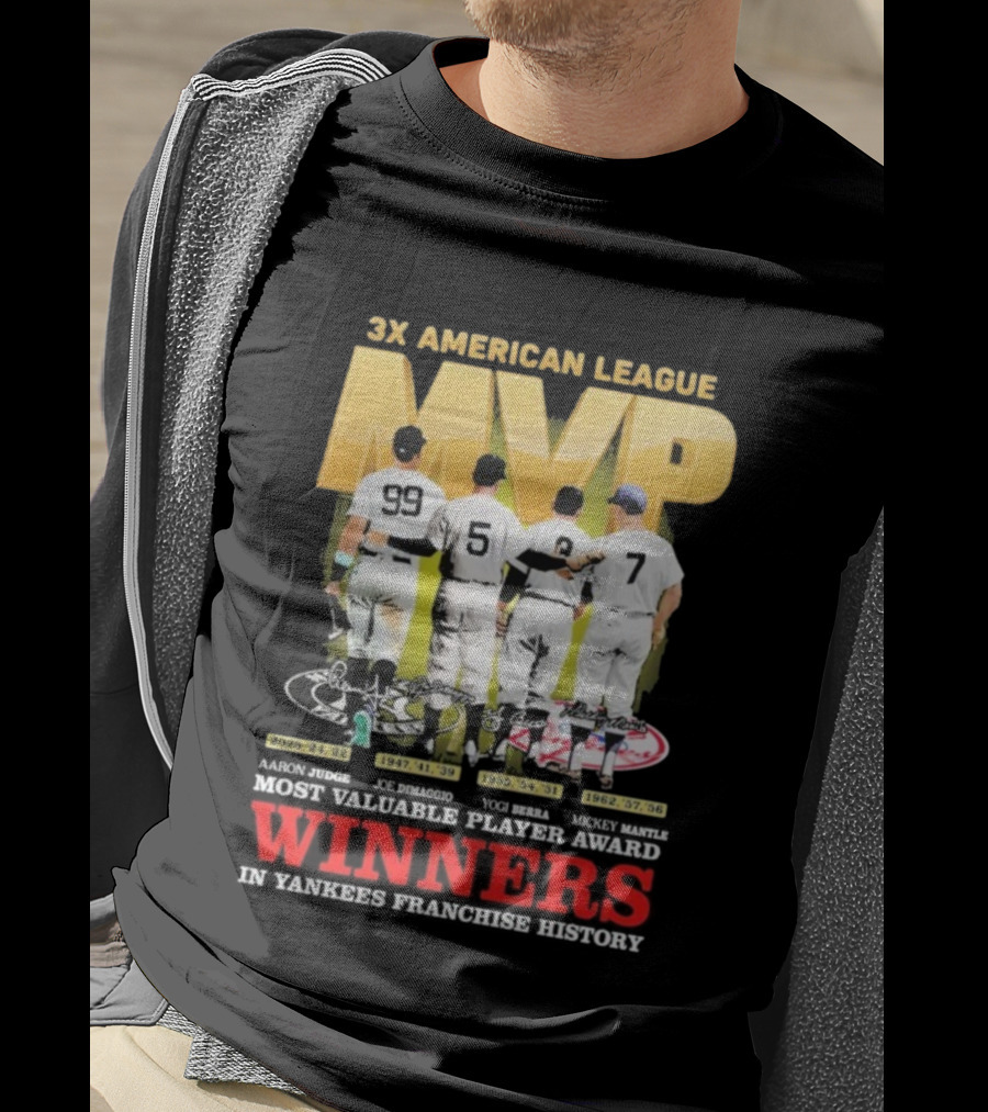 3X American League MVP Aaron Judge Roger Maris Yogi Berra Mickey Mantle Joe Dimaggio New York Yankees Franchise History Winners T-Shirt